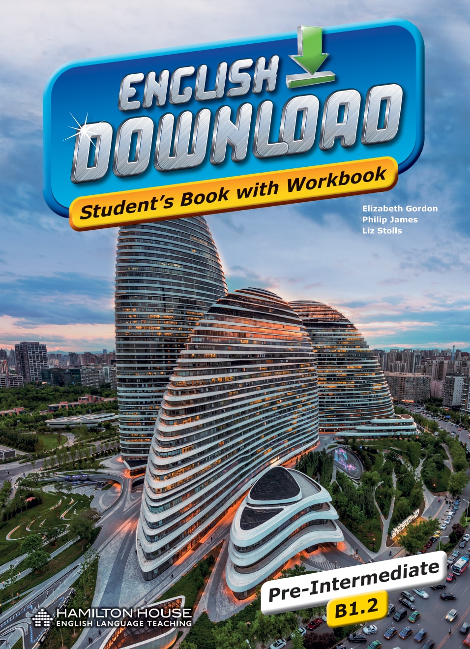 ENGLISH DOWNLOAD B1.2 STUDENT'S BOOK WITH WORKBOOK By:Elizabeth Gordon, Philip James, Liz Stolls Eur:12,99 Ден2:699