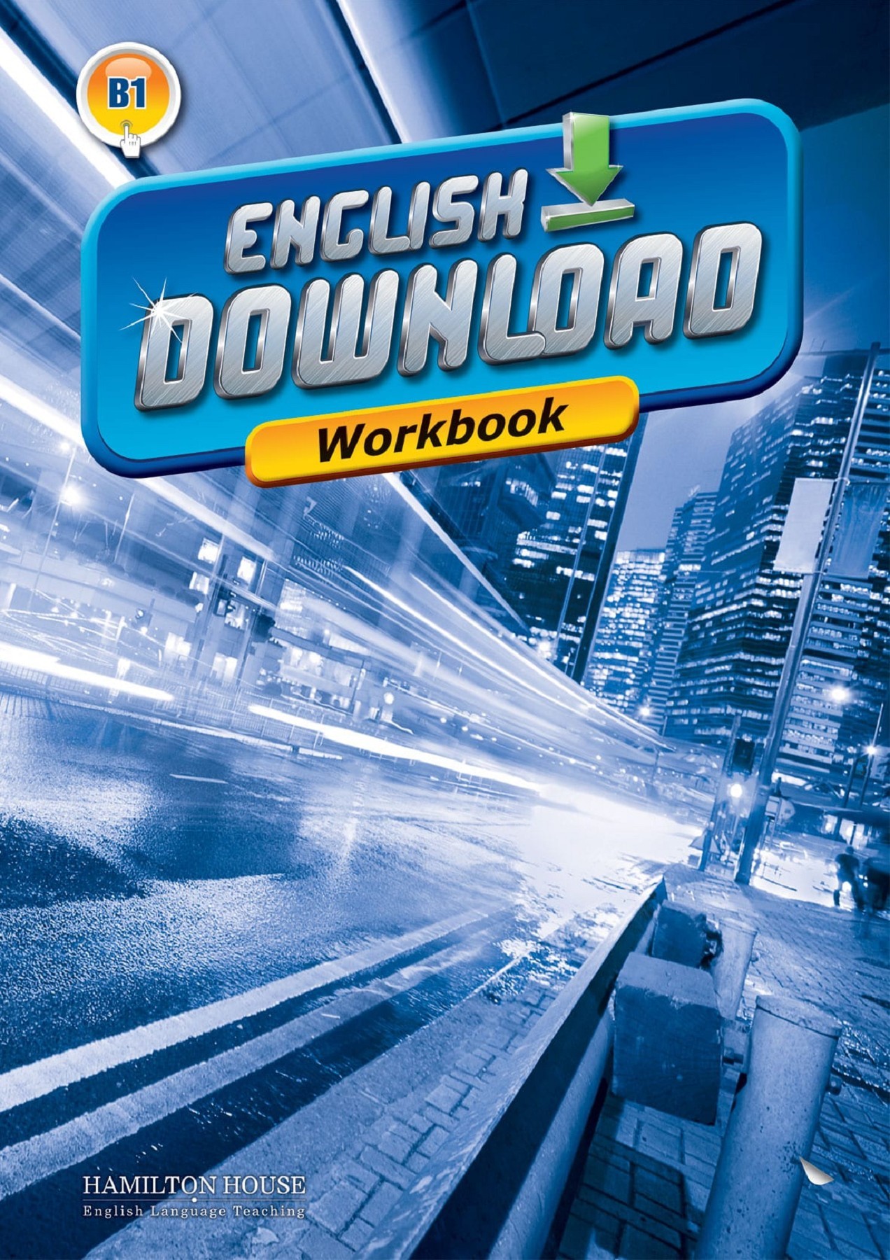 ENGLISH DOWNLOAD B1 WORKBOOK By:Elizabeth Gordon, Katrina Gormley Eur:8,11  Ден3:499