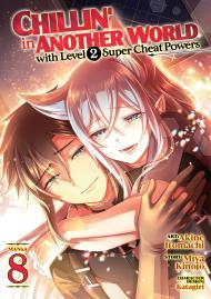 Chillin' in Another World with Level 2 Super Cheat Powers Manga Vol. 8 By:Kinojo, Miya Eur:11,37 Ден2:699