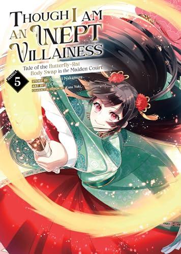 Though I Am an Inept Villainess: Tale of the Butterfly-Rat Body Swap in the Maiden Court (Manga) Vol. 5 By:Ohitsuji, Ei Eur:11,37 Ден2:999